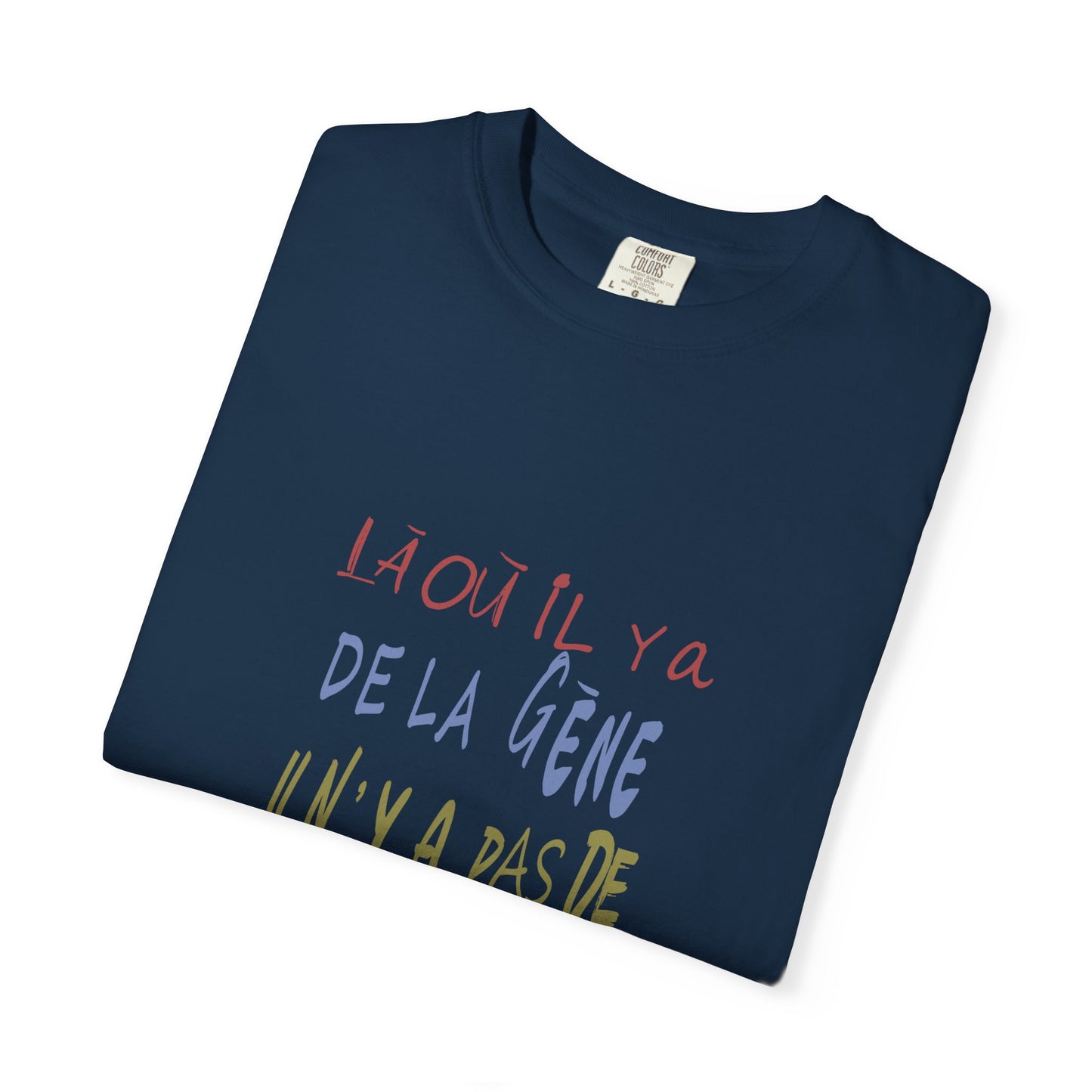 (fy) Tu veux ton Nanane ? Unisex.  Garment-Dyed T-shirt